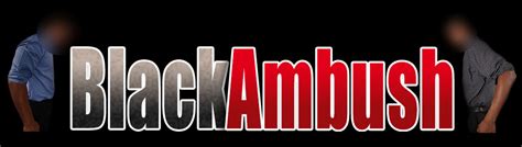 black ambush videos